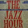 V.A.: ART PEPPER, MILT JACKSON, DIZZY GILLESPIE... / The Jazz Hour(LP)