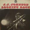 J.J. JOHNSON / Looking Back(LP)