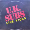U.K. SUBS / Live Kicks(LP)