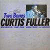 CURTIS FULLER / Two Bones(LP)