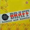 RUBY BRAFF / Hustlin' And Bustlin'(LP)