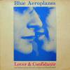 BLUE AEROPLANES / Lover & Confidante(12