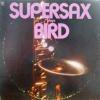 SUPERSAX / Plays Bird(LP)