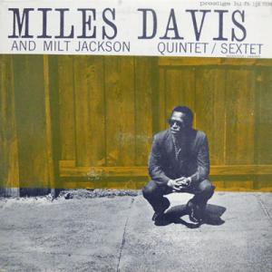 MILES DAVIS QUINTET / SEXTET / Miles Davis And Milt Jackson(LP) -  レコード買取＆販売のだるまや