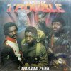 TROUBLE FUNK / In Times Of Trouble(LP)