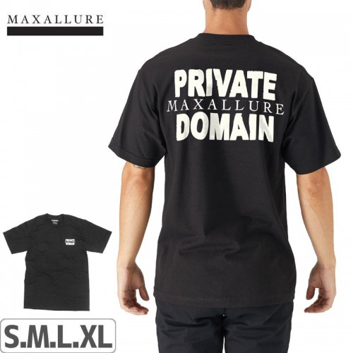 【MAXALLURE マックス アルーア スケボー Tシャツ】PRIVATE DOMAIN TEE【ブラック】NO2