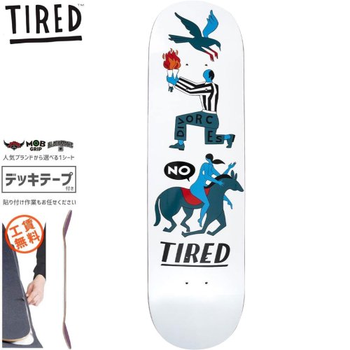 TIRED タイレッド スケートボード デッキ OH HELL NO DECK 8.25インチ NO13