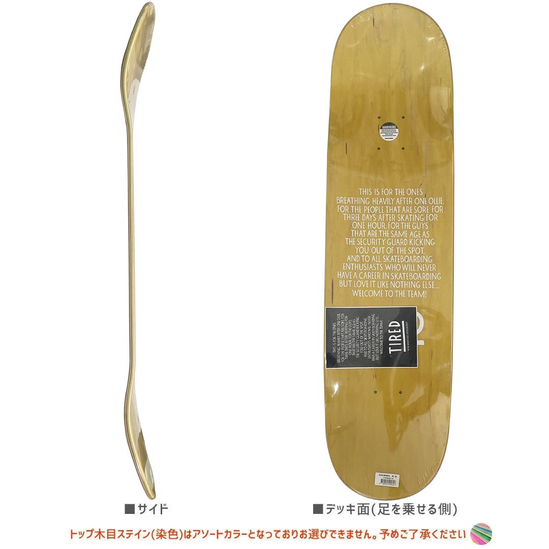 TIRED タイレッド スケートボード デッキ CRAWL BOARD REGULAR 8.5 