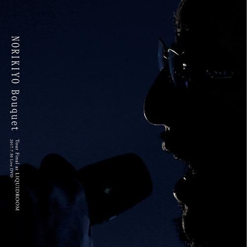 NORIKIYO / Bouquet Tour Final at LIQUIDROOM [2DVD] - ZAKAI