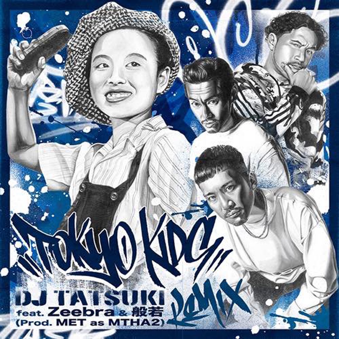 DJ TATSUKI, 美空ひばり/ TOKYO KIDS (Remix) feat. Zeebra & 般若