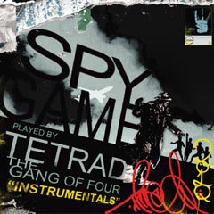 TETRAD THE GANG OF FOUR / SPY GAME Instrumental - ZAKAI