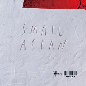 Y’S / SMALL ASIAN THE MIXTAPE - ZAKAI