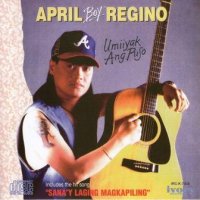 April Boy Regino / Umiiyak Ang Puso