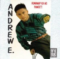第2回　貴重盤・新古品大セール : Andrew E. / Humanap Ka Ng Panget!*