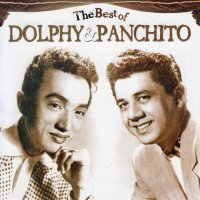 Dolphy & Panchito / The Best of Dolphy and Panchito