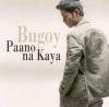 Bugoy / Paano Na Kaya