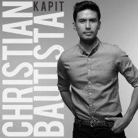  Christian Bautista / Kapit