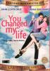 You Changed My Life DVD