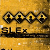 Slex / Previously Unreleased **