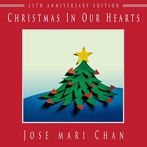 Jose Mari Chan / Christmas In Our Heart (25th anniversary edition