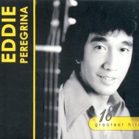 Eddie Peregrina / 18 Greatest Hits