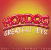 Hotdog / Greatest Hits