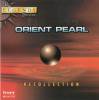 Orient Pearl / Recollection