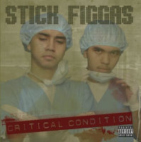 Stick Figgas / Critical Condition