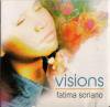 Fatima Soriano / Visions