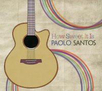 Paolo Santos / How Sweet It Is