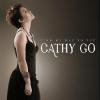 Cathy Go / Find My Way To You