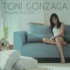 Toni Gonzaga / Falling in Love