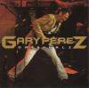Gary Perez / Originalz