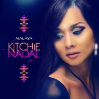 Kitchie Nadal / Malaya