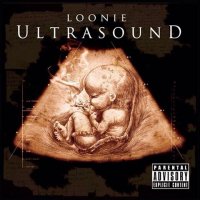 Loonie (ルーニー) / Ultrasound
