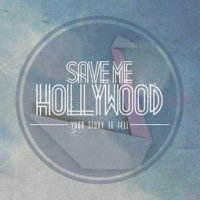 Save Me Hollywood / Your Story To Tell