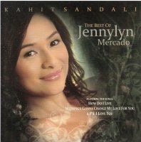 Jennylyn Mercado / Kahit Sandali (the best of Jennylyn Mercado)