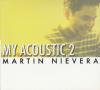 Martin Nievera / My Acoustic vol.2