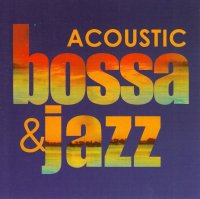 Angela / Acoustic Bossa & Jazz 2CD