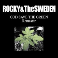 ■ROCKY AND THE SWEDEN_GOD SAVE THE GREEN REMASTER CD■