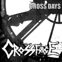 ■CROSSFACE / Cross days CD■