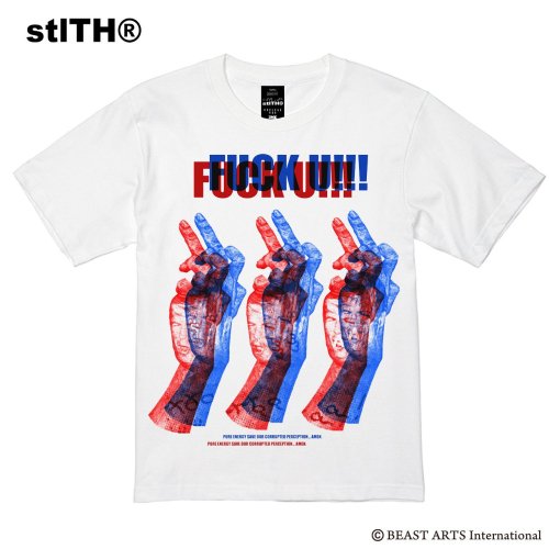 □stlTH® FUCK U Tee white□ - FUUDOBRAIN ONLINE STORE