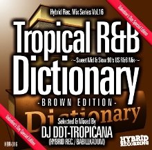 DJ DDT-TROPICANA / Tropical R&B Dictionary -Brown Edition