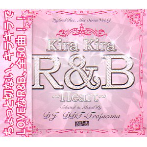 DJ DDT TROPICANA / Kira Kira R&B Vol.1 -Heart- - STARNITE RECORDS