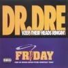 Dr. Dre / Mack 10 – Keep Their Heads Ringin' / Take A Hit