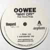 Oowee – Why Cry