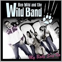 BEN WILD & THE WILD BAND/MY BABY SAY NO - 新品・中古レコード(LP