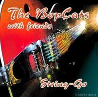 THE BOPCATS WITH FRIENDS / STRING-GO (CD) - 新品・中古