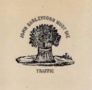 John Barleycorn Must Die  / Traffic (1970) LP