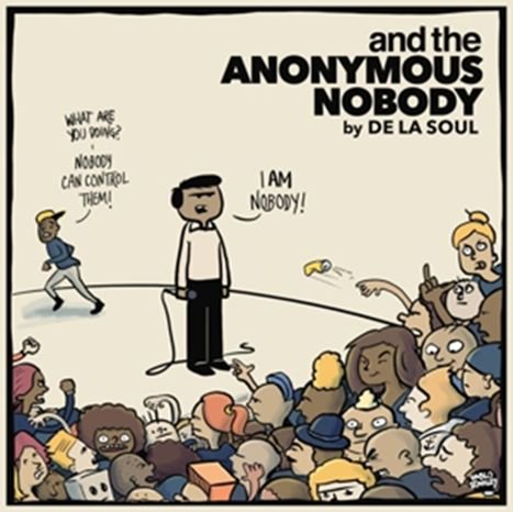 DE LA SOUL （デ・ラ・ソウル）/AND THE ANONYMOUS NOBODY 